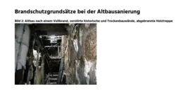 Altbauten stellen durch ihre Bausubstanz, Lage und Nutzung eine bestimmte Brandgefährdung dar. Zahlreiche Bilder veranschaulichen die Auswirkungen mangelhafter Brandschutzkonzepte.