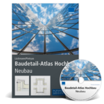 Baudetail-Atlas Hochbau Neubau