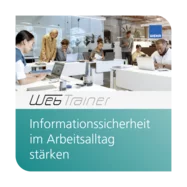 WebTrainer Informationssicherheit im Alltag stärken