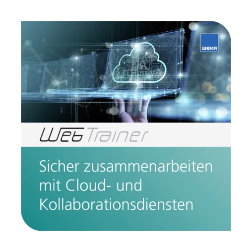 WebTrainer Sicher zusammenarbeiten mit Cloud- und Kollaborationsdiensten