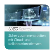 WebTrainer Sicher zusammenarbeiten mit Cloud- und Kollaborationsdiensten