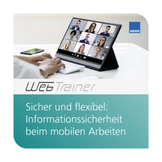 WebTrainer Sicher und flexibel: Informationssicherheit beim mobilen Arbeiten