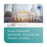 WebTrainer Starke Passwörter generieren: Accounts vor Hackern schützen