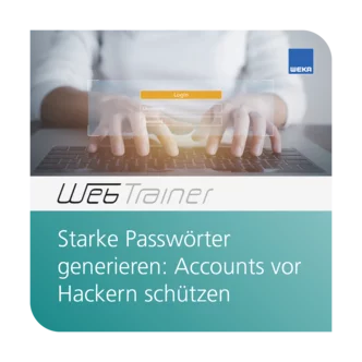 WebTrainer Starke Passwörter generieren: Accounts vor Hackern schützen