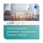 OL1494J05 - WebTrainer Starke Passwörter generieren: Accounts vor Hackern schützen