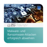 WebTrainer Malware- und Ransomware-Attacken erfolgreich abwehren