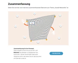 Die Bibliothek ermöglicht ein Nachschlagen relevanter Inhalte, auch wenn das Training schon einige Zeit zurückliegt. Informative Infografiken fassen beispielsweise die wichtigsten Inhalte zum Thema Soziale Netzwerke noch einmal zusammen.