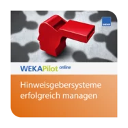 Hinweisgebersysteme erfolgreich managen