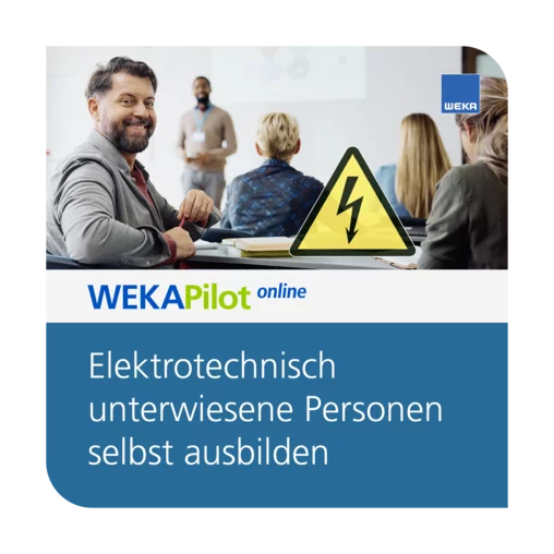 Elektrotechnisch unterwiesene Personen selbst ausbilden