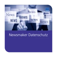 Newsmaker Datenschutz