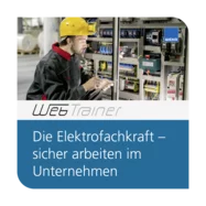 Die Elektrofachkraft – sicher arbeiten im Unternehmen