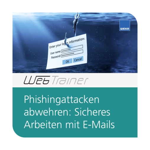 WebTrainer Phishingattacken abwehren: Sicheres Arbeiten mit E-Mails