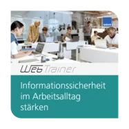 WebTrainer Informationssicherheit im Alltag stärken