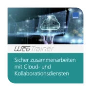 WebTrainer Sicher zusammenarbeiten mit Cloud- und Kollaborationsdiensten