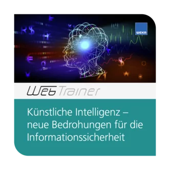 WebTrainer Künstliche Intelligenz - neue Bedrohungen für die Informationssicherheit