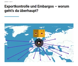 Kurze Animationsvideos bieten einen unterhaltsamen und motivierenden Einstieg ins Thema „Exportkontrolle und Embargos“