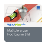 Maßtoleranzen Hochbau im Bild