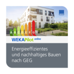 Energieeffizientes und nachhaltiges Bauen nach GEG