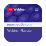 Datenschutz PRAXIS: Die Webinar-Flatrate