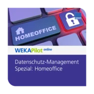 Datenschutz-Management Spezial: Homeoffice