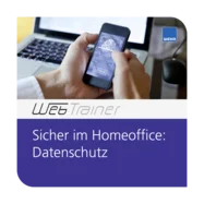 WebTrainer Sicher im Homeoffice: Datenschutz