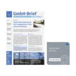 GmbH-Brief − Steuervorteile, Haftungsschutz und Finanzsicherheit für Geschäftsführer