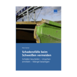 Schadensfälle beim Schweißen vermeiden