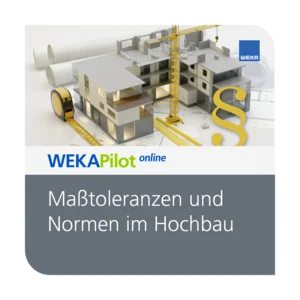 Maßtoleranzen und Normen im Hochbau