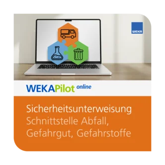 Sicherheitsunterweisung Schnittstelle Abfall, Gefahrgut, Gefahrstoffe