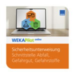 Sicherheitsunterweisung Schnittstelle Abfall, Gefahrgut, Gefahrstoffe