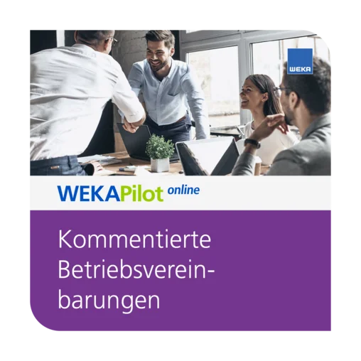 Kommentierte Betriebsvereinbarungen online – Ihr Rüstzeug als Betriebsrat