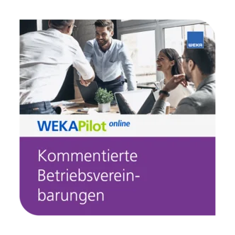 Kommentierte Betriebsvereinbarungen online – Ihr Rüstzeug als Betriebsrat