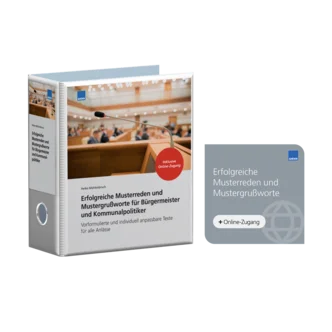 Erfolgreiche Musterreden und Mustergrußworte für Bürgermeister und Kommunalpolitiker