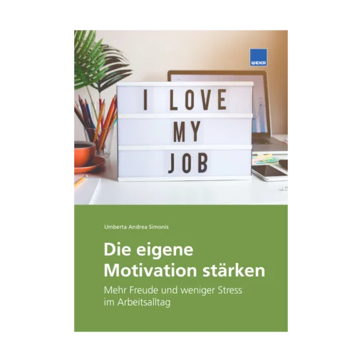 Die eigene Motivation stärken