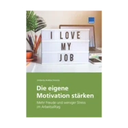 Die eigene Motivation stärken
