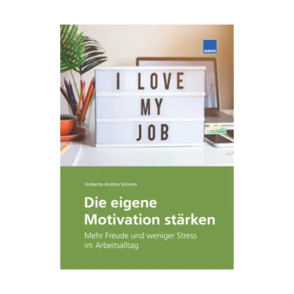 Die eigene Motivation stärken