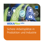 Sichere Arbeitsplätze in Produktion und Industrie