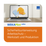 Sicherheitsunterweisung Arbeitsschutz – Werkstatt und Produktion