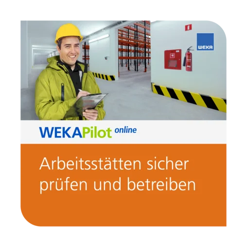 Arbeitsstätten sicher prüfen und betreiben