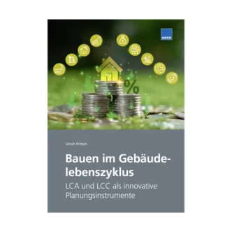 Bauen im Gebäudelebenszyklus