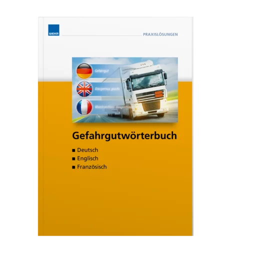 Gefahrgutwörterbuch Deutsch - Englisch - Französisch