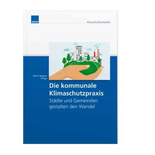 Die kommunale Klimaschutzpraxis