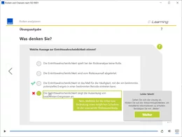 Multiple-Choice-Aufgaben sind ein weiterer Baustein jedes Übungsteils. Ihre Lösung verfestigt das Wissen und bereitet den Teilnehmer von Anfang an auf die Verständniskontrolle am Ende vor. Wählt ein Teilnehmer die falsche Antwort aus, dann erhält er ein Feedback zur richtigen Lösung der Aufgabe.