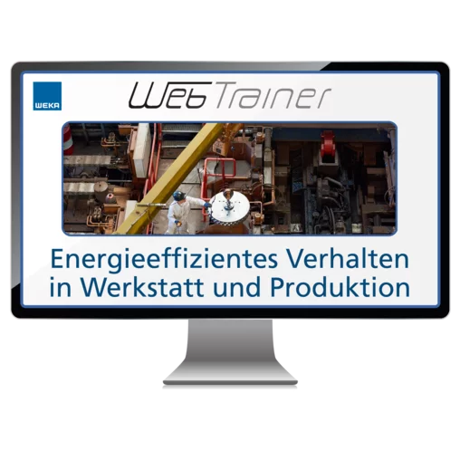 WebTrainer Energieeffizientes Verhalten in Werkstatt und Produktion